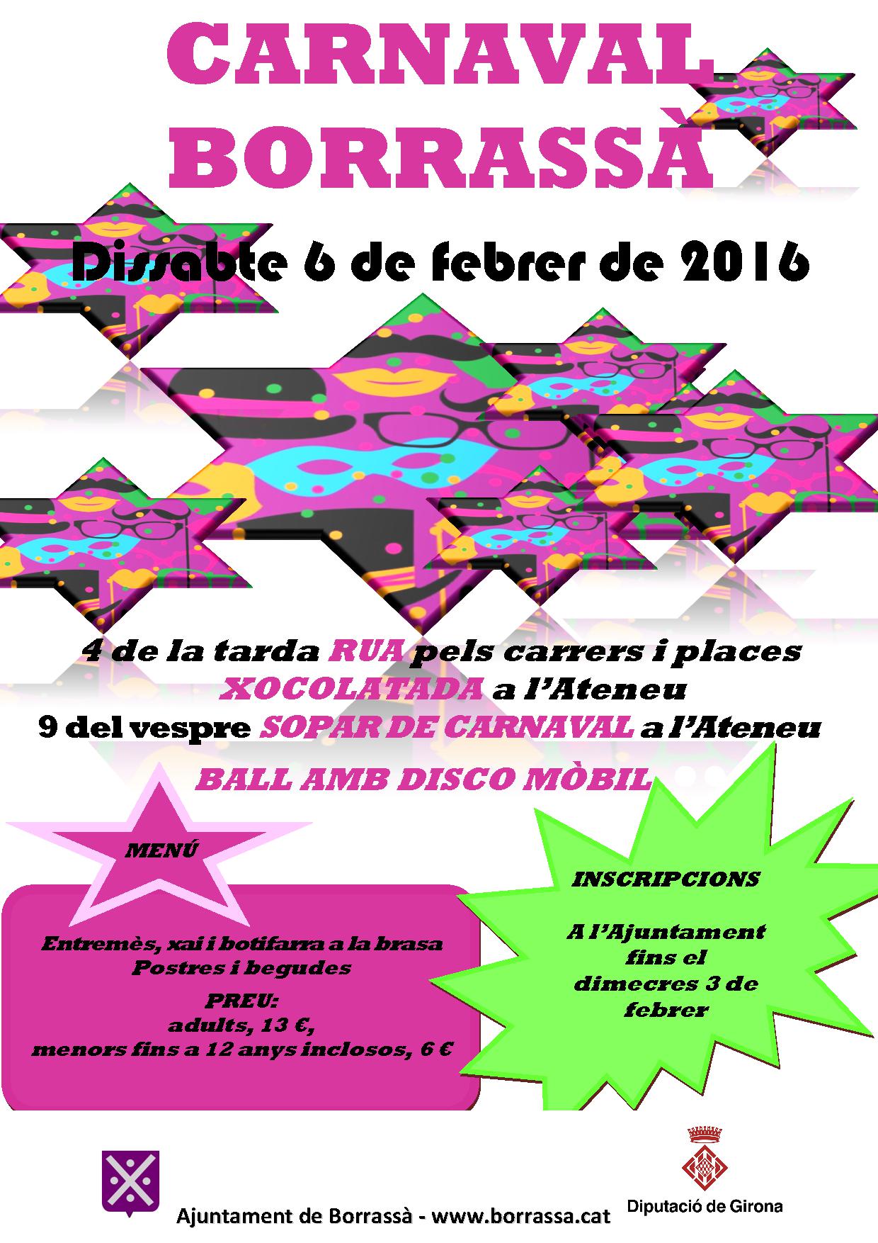 Aquest dissabte, 6 de febrer, la disbauxa arribarà a Borrassà amb el Carnaval. Rua, xocolatada, sopar de Carnaval i ball amb disco mòbil.